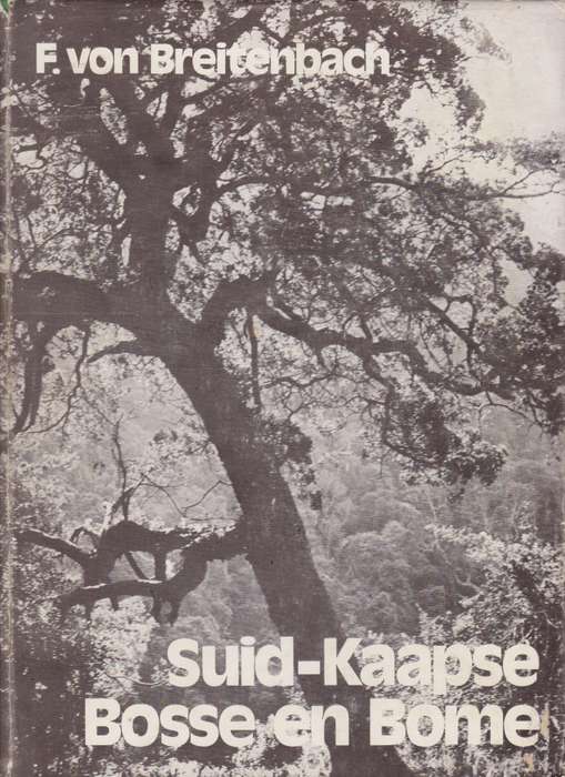 SUID KAAPSE BOSSE EN BOME - VONBREITENBACH,F