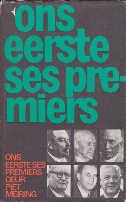 ONS EERSTE SIX PREMIERS SECONDHAND - MEIRING,P - 9780624001928.TU