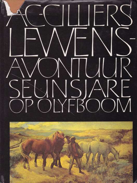 Lewensavontuur: Seunsjare op Olyfboom - Andries Charl Cilliers