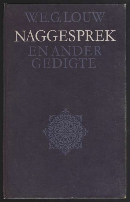 Naggesprek en Ander Gedigte - Louw, W. E. G.