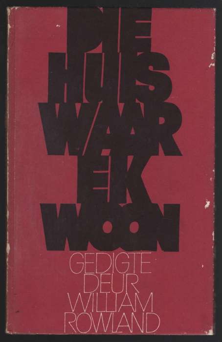 Die Huis Waar Ek Woon - Rowland, William