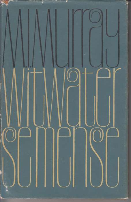 Witwater se Mense - Murray, M. I.