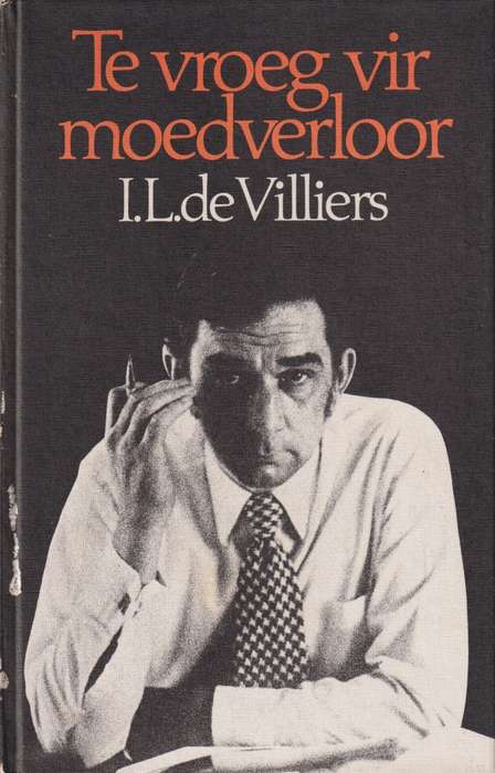 TE VROEG VIR MOEDVERLOOR 2DE HANDS SECONDHAND - DEVILLIERS