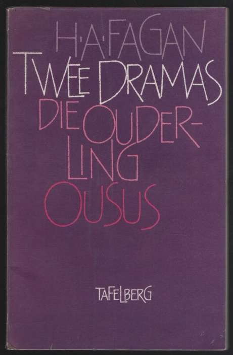 Twee Dramas: Die Ouderling & Ousus - Fagan, H. A. - 9780624013570