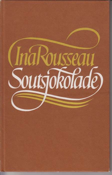 Soutsjokolade - Rousseau, Ina