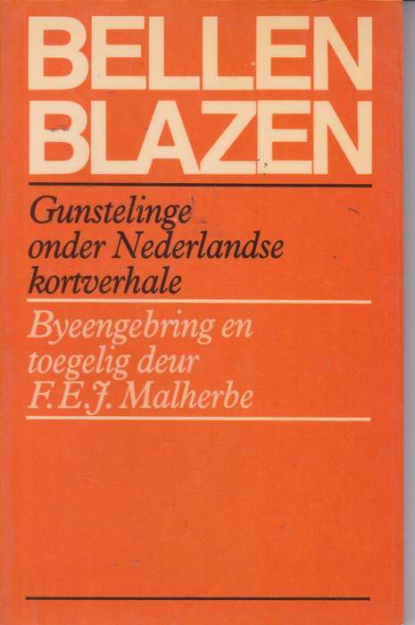 Bellen Blazen - F.E.J. Malherbe