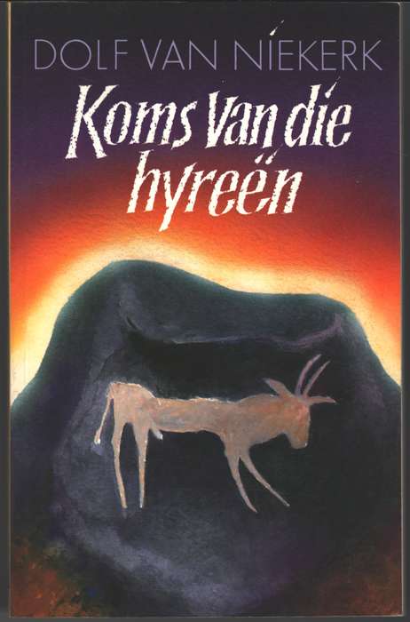 Koms van die Hyreen SECONDHAND - Van Niekerk, Dolf