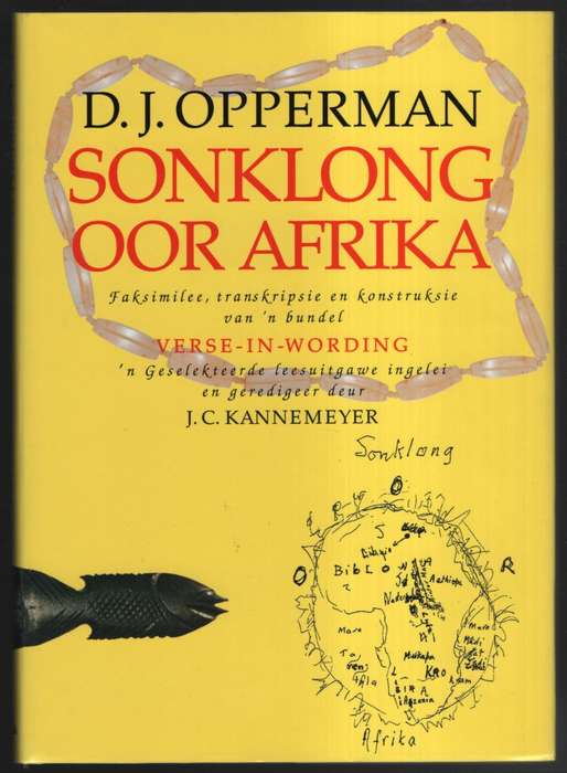Sonklong oor Afrika. Faksimilee, transkripsie en konstruksie van 'n  - Opperman, D. J.; Kannemyer,