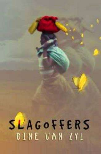 Slagoffers - Van Zyl, Dine
