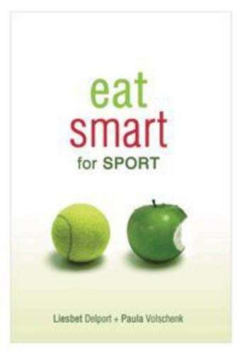 Eat Smart for Sport - Liesbet Delport - 9780624045014