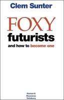 Foxy futurists and how to become one yourself - Clem Sunter