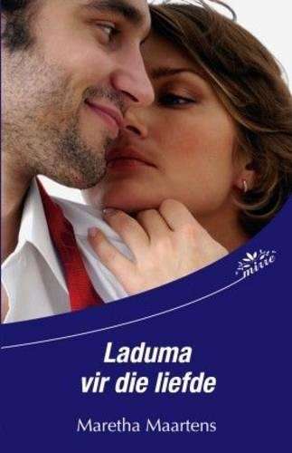 Laduma Vir Die Liefde - Maretha Maartens