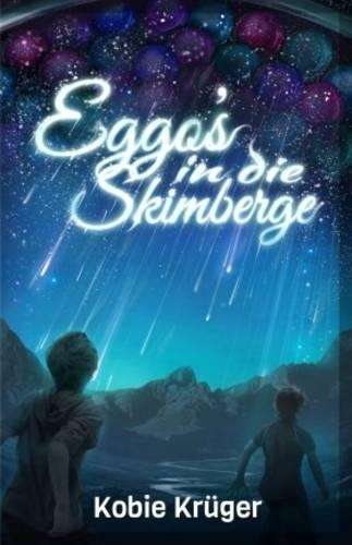 Eggo's in die skimberge - Kobie Kruger