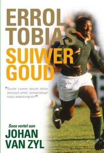 Errol Tobias: Suiwer Goud - Johan van Zyl