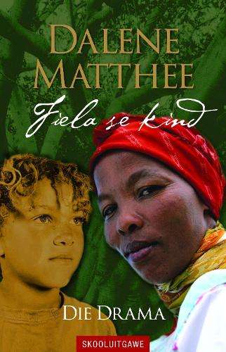 Fiela se kind : Graad 12 - MATTHEE,D