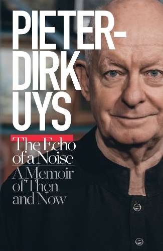 Pieter-Dirk Uys: The echo of a noise - Pieter-Dirk Uys