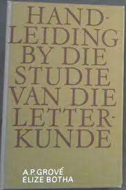 Handleiding by die studie van die letterkunde - GROVE,A