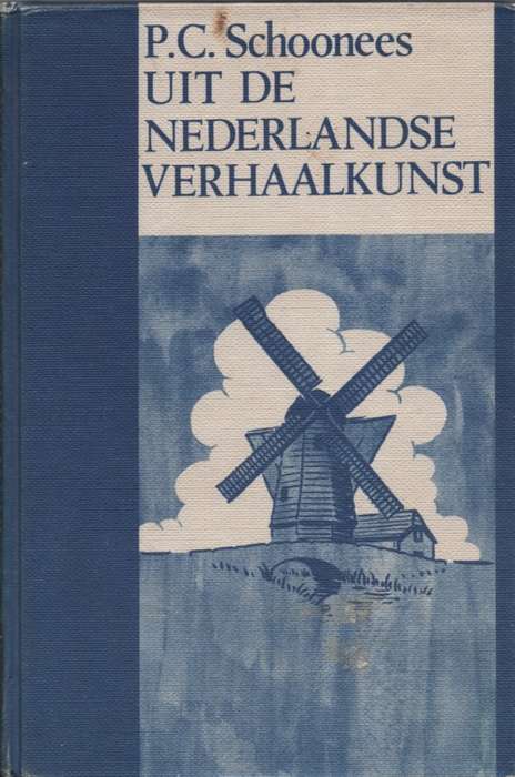 Uit de Nederlandse Verhaalkunst. Tweedehands SECONDHAND - PC Schoonees