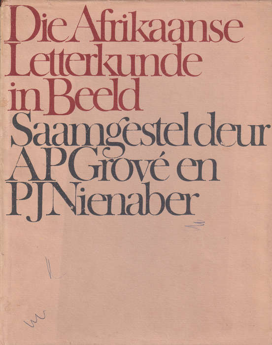 DIE AFRIKAANSE LETTERKUNDE IN BEELD 2H SECONDHAND - GROVE,A