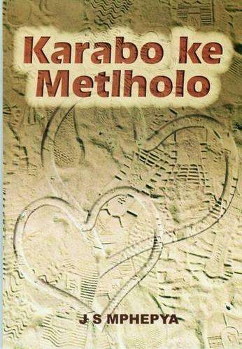 Karabo Ke Metlholo - J.S. Mphepya