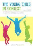 Young Child in Context: A Psycho-Social Perspective - Marike de Witt