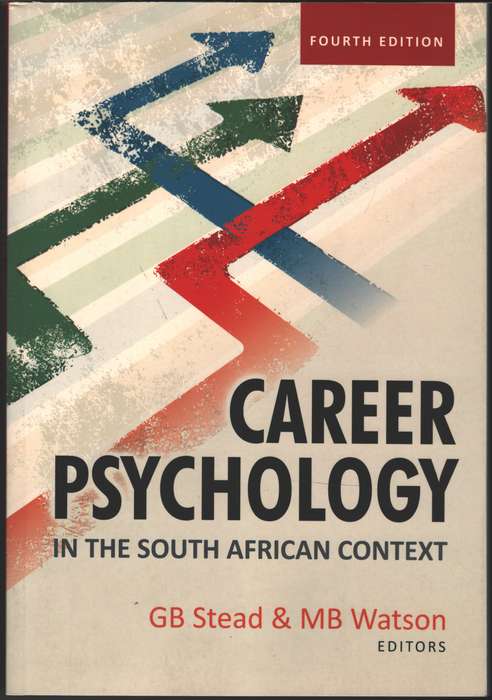 Career psychology in the South African context 4th Edition - Stead GB &amp; Watson MB