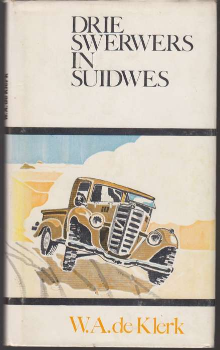 DRIE SWERWERS IN SUIDWES - DEKLERK,W