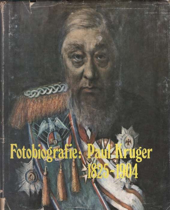 Fotobiografie: Paul Kruger 1825-1904. Tweedehands SECONDHAND - Changuion, Louis