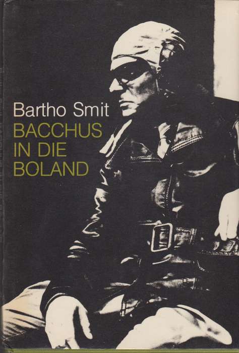 BACCHUS IN DIE BOLAND - SMIT,B