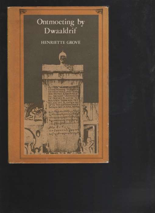 ONTMOETING BY DWAALDRIF SECONDHAND - GROVE,H