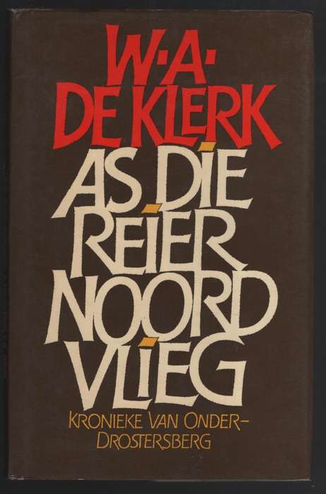 AS DIE REIER NOORD VLIEG SECONDHAND - DEKLERK,WA