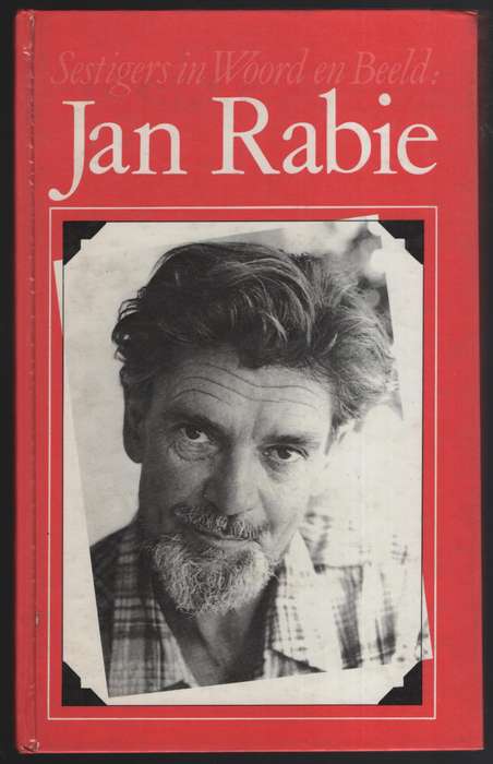 Sestigers in Woord en Beeld: Jan Rabie - Rabie, Jan; Coetzee, J. C.