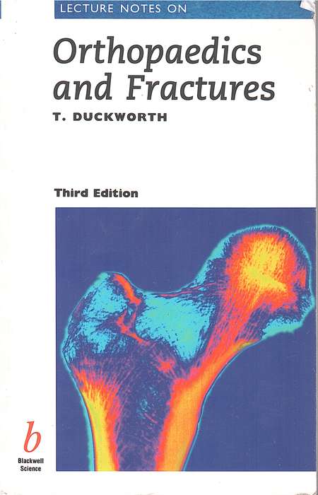 LECTURE NOTES ON ORTHOPAEDICS & FRACTURE SECONDHAND - DUCKWORTH