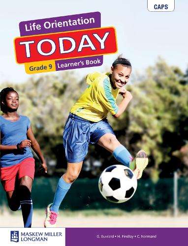 Life Orientation Today: Grade 9: Learner's Book - G. Euvrard