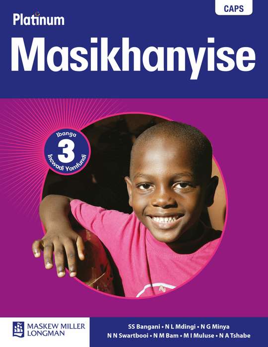 Platinum masikhanyise: Gr 3: Learner's book - ISIXHOSA-GR3