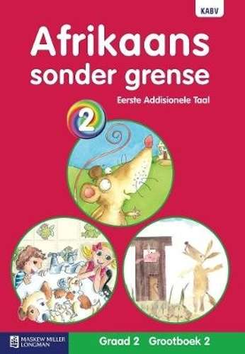 Afrikaans sonder grense eerste addisionele taal: Graad 2: Grootboek  - S. Gouws - 9780636124554