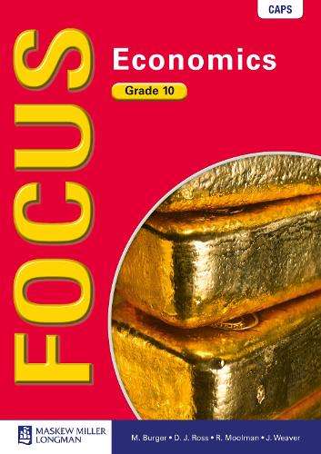 Focus economics: Gr 10: Textbook - ECO-GR10