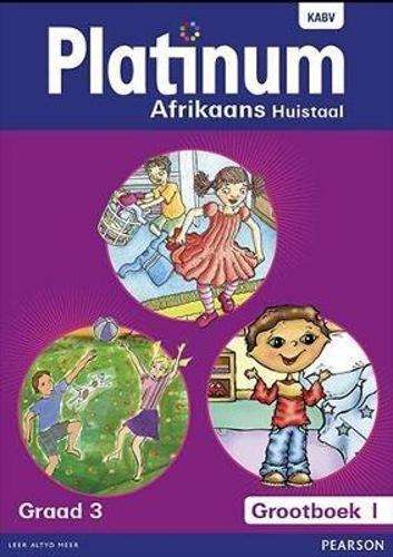 Platinum Afrikaans huistaal : Graad 3 : Graad 3 - BIGBOOK-GR3-PACK