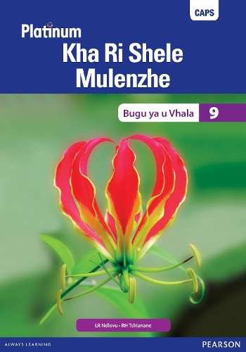 Platinum Kha Ri Shele Mulenzhe: Gireidi 9: Bugu ya u vhala - L. R. Ndlovu