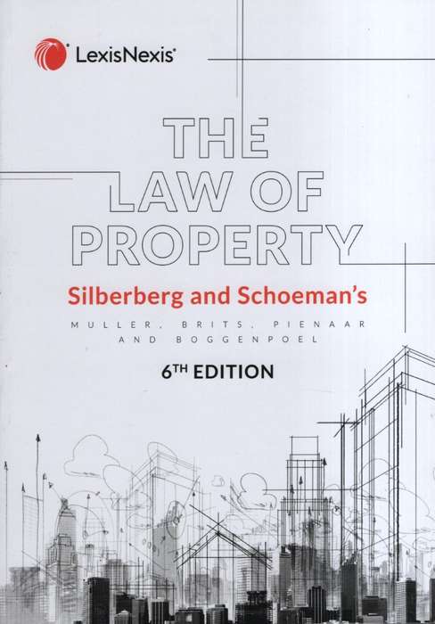 SILBERBERG & SCHOEMAN LAW OF PROPERTY 6E - MULLER,G