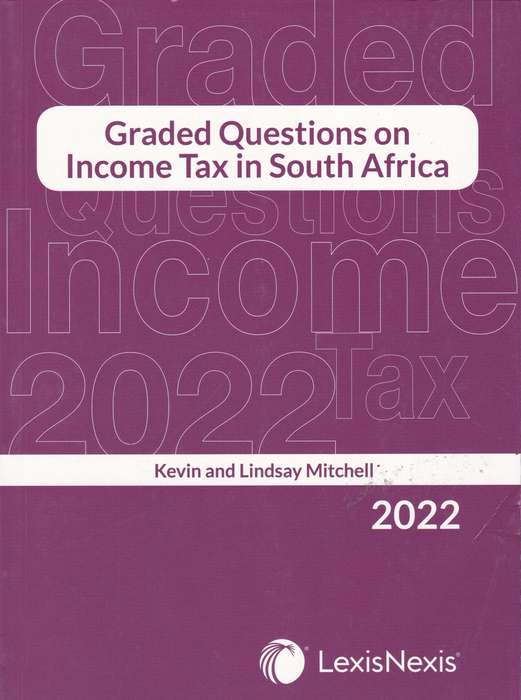 Graded Questions On Income Tax In South Africa 2022 - Kevin Mitchell