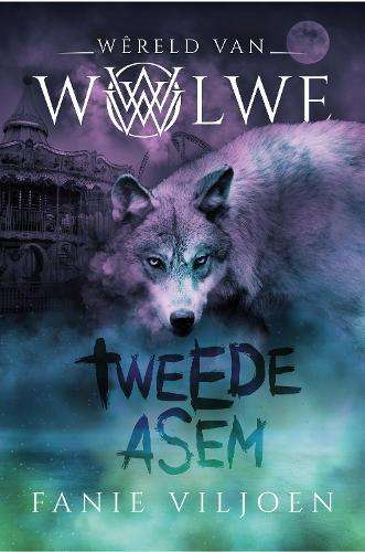 WÃªreld van Wolwe 2: Tweede asem - Fanie Viljoen