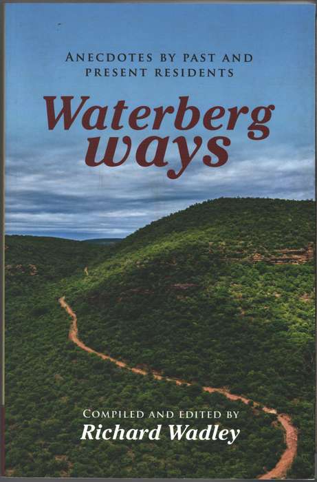 WATERBERG WAYS - WADLEY,R