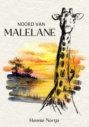 Noord van Malelane - Hennie Nortje