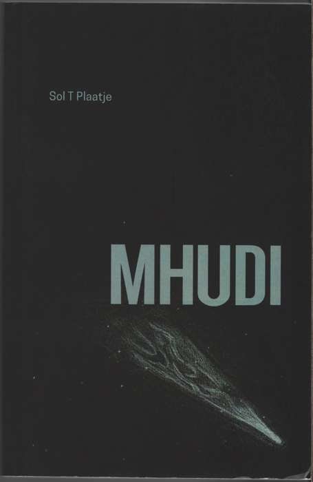 Mhudi - Sol Plaatje Sol Plaatje
