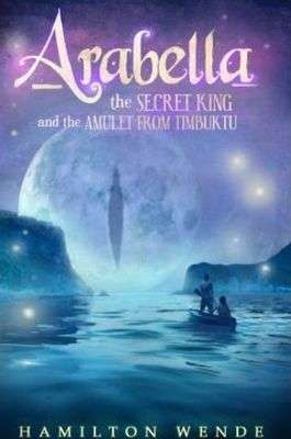 ARABELLA 02 SECRET KING & THE AMULET - WENDE,H