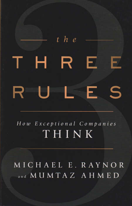 The Three Rules - Michael Raynor