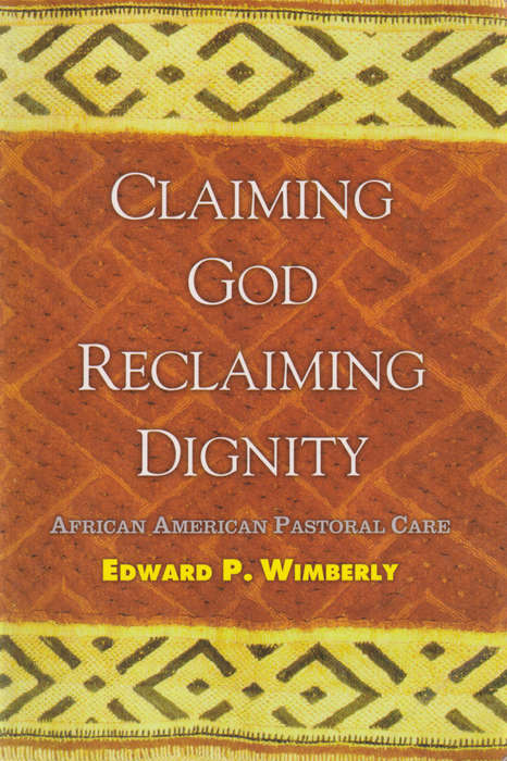 CLAIMING GOD CLAIMING DIGNITY SC 2H SECONDHAND - WIMBERLY,E