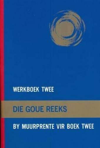 Goue reeks: Vlak 2: Gr 1 - 3: Werkboek 2 - VIAAFRIKA-GOUEREEKS