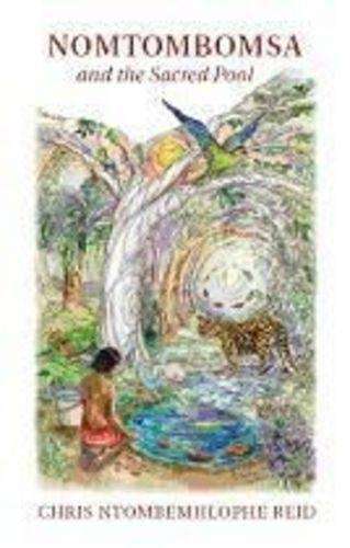 Nomtombomsa and the sacred pool - REID,C